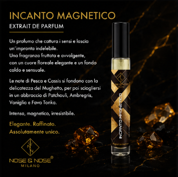 Nose & Nose Incanto Magnetico EXTRAIT DE PARFUM - Profumo Intenso, Avvolgente e Irresistibile